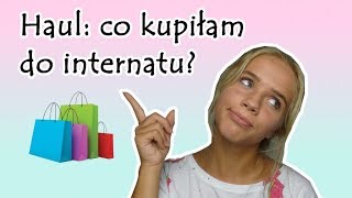 Haul: zakupy do internatu