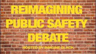 Reimagining Public Safety Debate 2024 Trailer #2