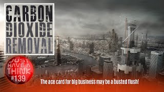 Carbon Dioxide Removal. A BIG loophole for business