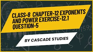 class-8 ch-12 Exponents and Power Ex-12. 1 question no-5 ncert solutions #maths #exponents and power