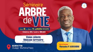 Séminaire Arbre de Vie 2025 I Pasteur Mamadou P. KARAMBIRI (jour 1 matin)