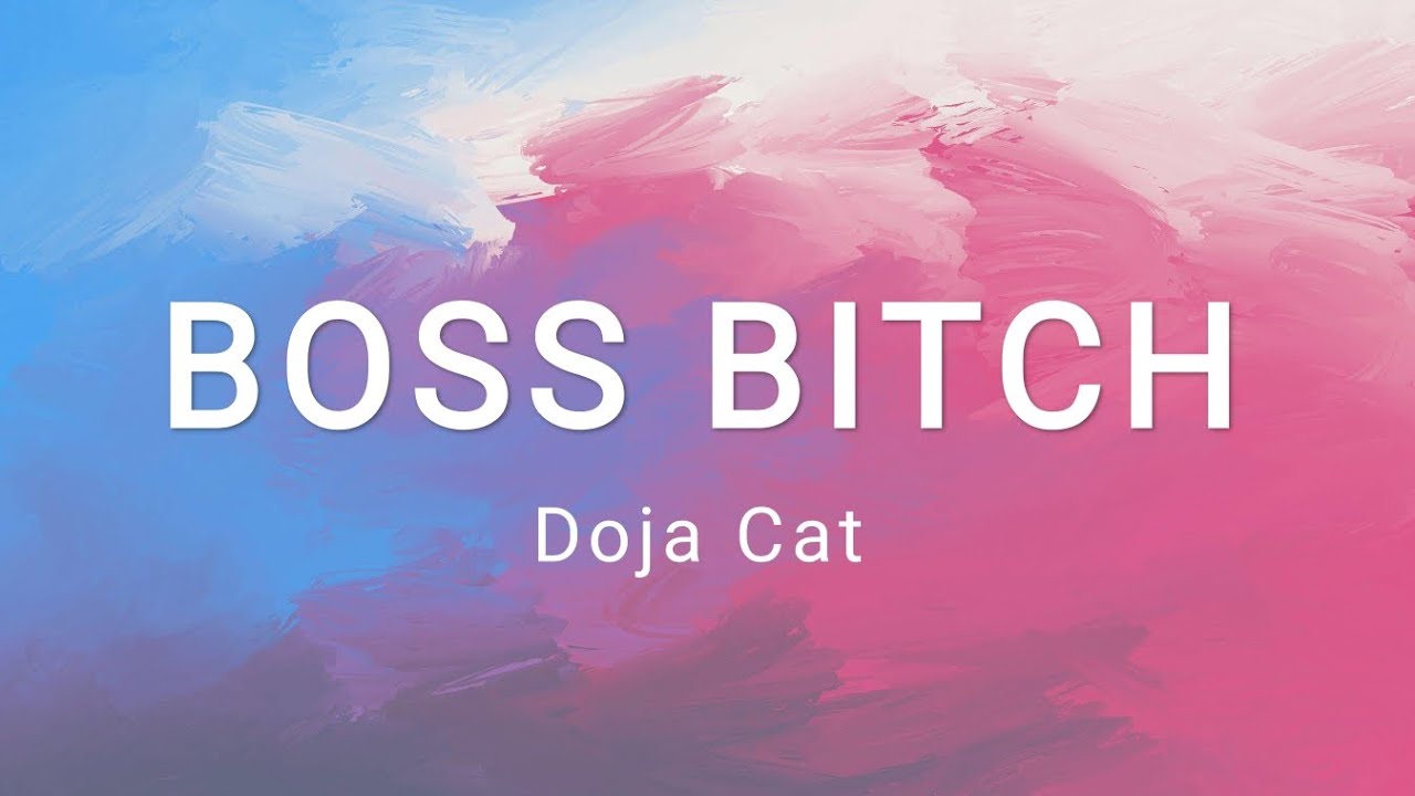 Boss B*tch - Doja Cat - YouTube