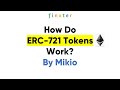 How Do ERC-721 Tokens Work?