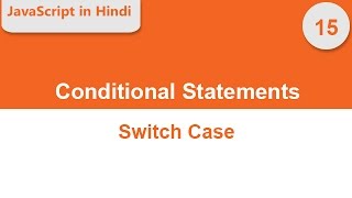 switch case conditional statement in javascript in Hindi [ JavaScript in Hindi]
