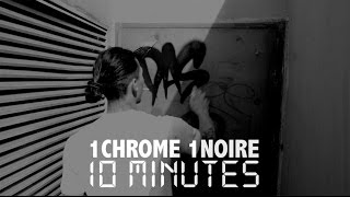 1 CHROME 1 NOIRE 10 MINUTES (DASHE)