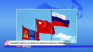 Business council of Mongolia holds its monthly meeting | MNB World