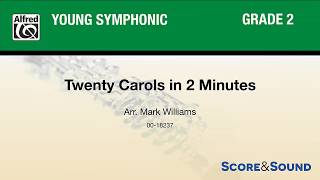 Twenty Carols in 2 Minutes, arr. Mark Williams – Score \u0026 Sound