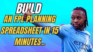 Build an FPL Planning Spreadsheet in 15 Minutes (Stop Guessing Transfers)