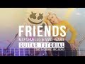 FRIENDS - Marshmello & Anne-Marie | Guitar Tutorial | Fingerstyle Melody Chords