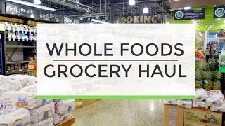 Whole Foods Grocery Haul | What I Buy + Eat