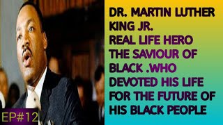 UNTOLD STORY OF DR MARTIN LUTHER KING JR.#12||REAL LIFE||FEW LIVE||FARHAN KHAN