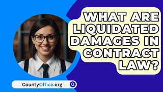 What Are Liquidated Damages In Contract Law? - CountyOffice.org