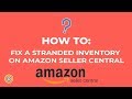 How to Fix a Stranded Inventory on Amazon Seller Central - E-commerce Tutorials