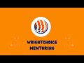 WrightChoice Mentor Best Practices