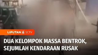 Bentrokan Dua Kelompok Massa di Cilincing, Sejumlah Kendaraan Roda Empat Rusak | Liputan 6