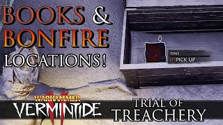 TOMES, GRIMOIRES \u0026 BONFIRE Locations! - Trial of Treachery | Vermintide 2