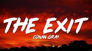The Exit - Conan Gray (Lyrics)