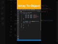 How to convert an array into an object in JavaScript?? #shorts