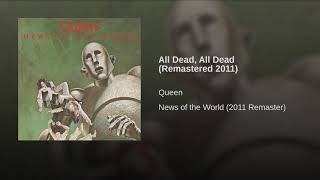 Queen - All Dead, All Dead