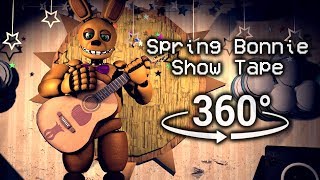 360°| Spring Bonnie Show Tape - Five Nights at Freddy's [FNAF/SFM] (VR Compatible)