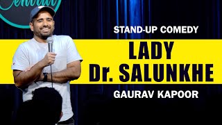 LADY Dr. SALUNKHE | Stand Up Comedy | Crowd Work | Gaurav Kapoor
