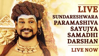 LIVE SUNDARESHWARA PARAMASHIVA SAYUJYA SAMADHI DARSHAN || 01 OCT 2021