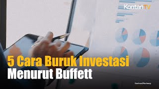 5 Cara Buruk dalam Investasi Uang Menurut Warren Buffett, Auto Bikin Miskin | Kontan News