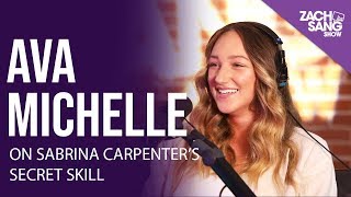 Ava Michelle Talks Sabrina Carpenter's Secret Skill