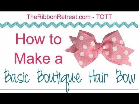 How to Make a Basic Boutique Hair Bow - TOTT Instructions How to Make a Basic Boutique Hair Bow - TOTT Instructions