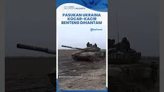 Detik-detik Rusia Hantam Benteng Ukraina di Donetsk hingga Pasukan Kyiv Kocar-kacir Kabur