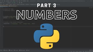 Coding with Python | Numbers | Tutorial Part 3