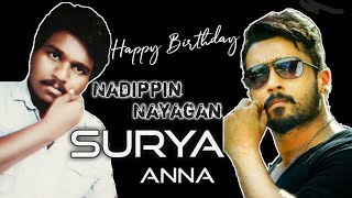 || Birthday Tribute || to || Nadippin Nayagan || 2019 || SURYA ANNA || by || Shiva SeA ||