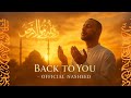Maher Zain style Nasheed – “Back to You” | Heart-Touching Islamic Song 2025 | Official Video
