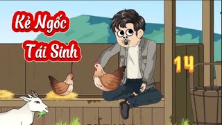 Kẻ Ngốc Tái Sinh - Tập 14 | Hiền VietSub