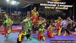 PENTAS PERDANA NDOLALAK LENGGER KARYA ESELBE LIVE WONOLELO , AUDIO MP3  HD