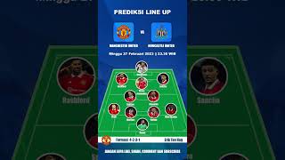 Prediksi Line Up Manchester United vs Newcastle United Final Carabao Cup #manchesterunited #shorts