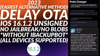 [Easier/Alternate] Delay OTA iOS 16.1.2 No Jailbreak/No Blobs | Delayed OTA iOS 16.1.2 | 2023