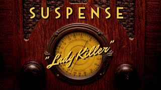 Suspense-Classic Mystery Radio-Lady Killer-Loretta Young