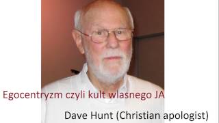 DAVE HUNT 5 Egocentryzm czyli kult własnego JA