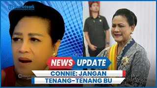 Connie Beri Peringatan ke Iriana Jokowi Dokumen Skandal Pejabat Hasto: Jangan Tenang-tenang