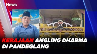 Ini Penjelasan Keberadaan Kerajaan Angling Dharma di Pandeglang, Banten #iNewsSore 22/09