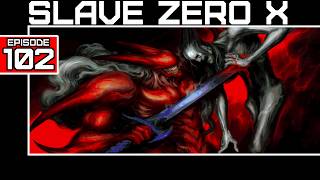 Slave Zero X - An Extremely Mixed Bag [Bumbles McFumbles]