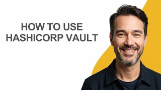 How to Use Hashicorp Vault - KevinHowTo