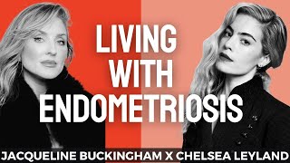 CHELSEA LEYLAND: Living with Endometriosis