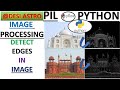 PYTHON | DETECT EDGES IN IMAGES| HOW TO READ IMAGE FILES WITH PIL| PYTHON IMAGE PROCESSING| PILLOW