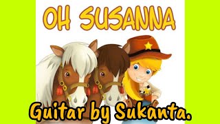 Traditional American Song - Oh Susanna | Guitar cover Sukanta Das ||
