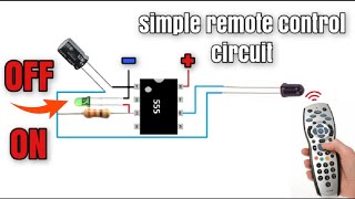 دائرة تشغيل و ايقاف الاجهزة بالريموت | Simplest remote control circuit