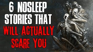 6 Nosleep Stories That Will Actually Scare You | Creepscast