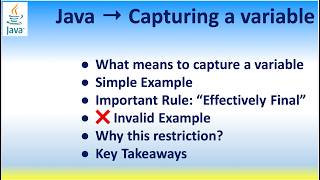 Java → Capturing a variable, Important Rule: “Effectively Final”, Example, Why this restriction?
