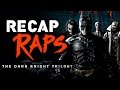 THE DARK KNIGHT TRILOGY RECAP RAP